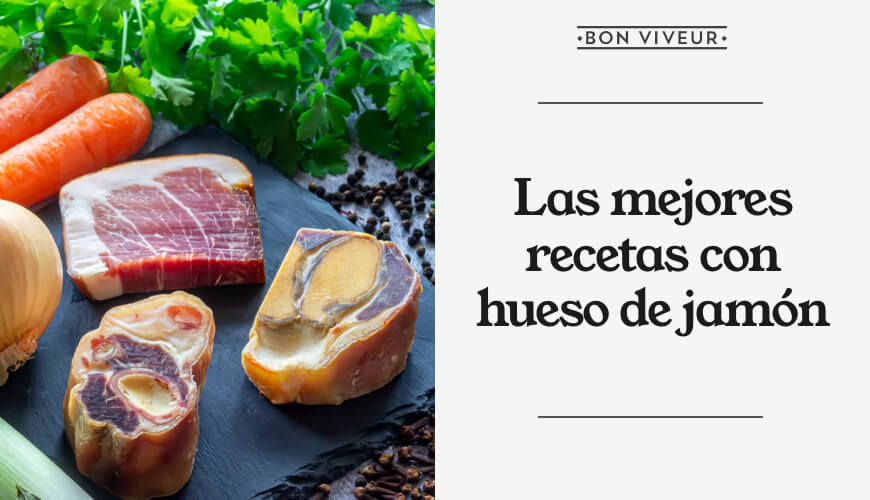 Las mejores recetas con hueso de jamón