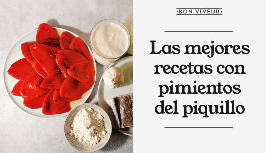Las mejores recetas con pimientos del piquillo